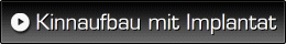 Kinnaufbau mit Implantat